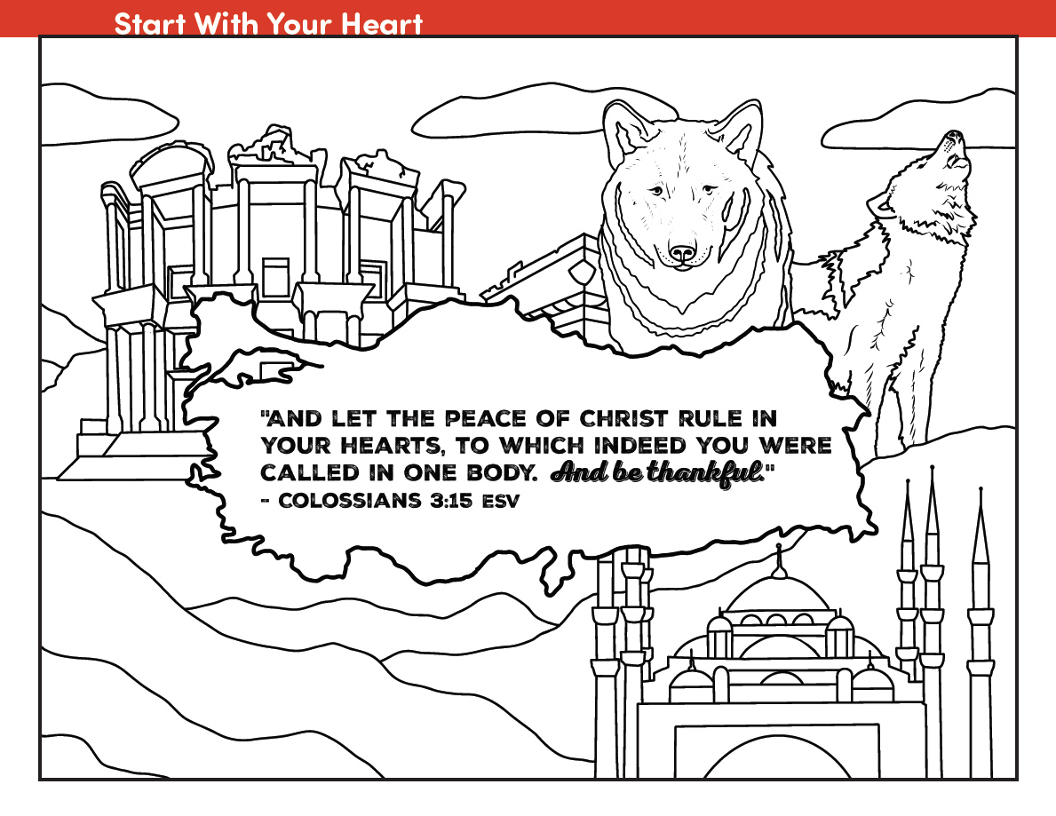 A colouring page with a map of Türkiye, the ruins of an ancient building, wolves, and a mosque. The following text is seen within the boundaries of the map. "'And let the peace of Christ rule in your hearts, to which indeed you were called in one body. And be thankful.' Colossians 3:15 ESV"